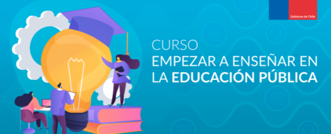 Curso_empezar a enseñar en a educacion publica_CPEIP